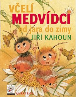 Včelí medvídci od jara do zimy | Jiří Kahoun, Ivo Houf, Vladimír Vimr, Petr Skoumal, Zdeněk Svěrák